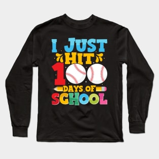 I Just Hit 100 Days of School Long Sleeve T-Shirt